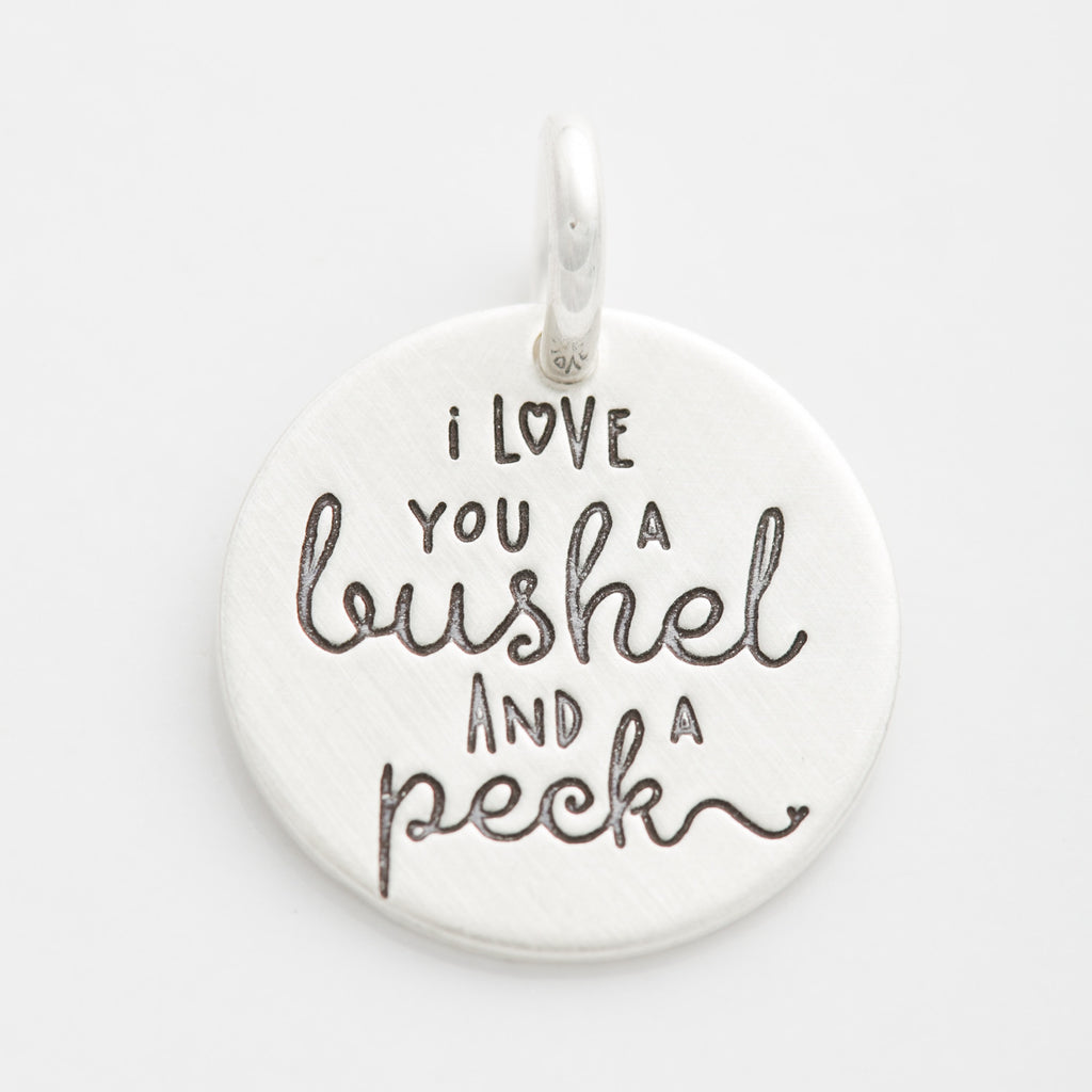 'I Love You a Bushel and a Peck' Charm