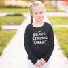 'I Am Brave, Strong, Smart' Tee