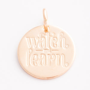 'Watch and Learn' Charm