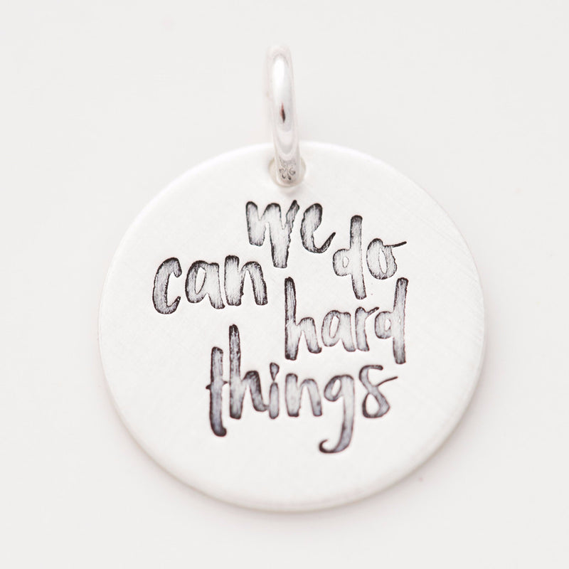 'We Can Do Hard Things' Charm