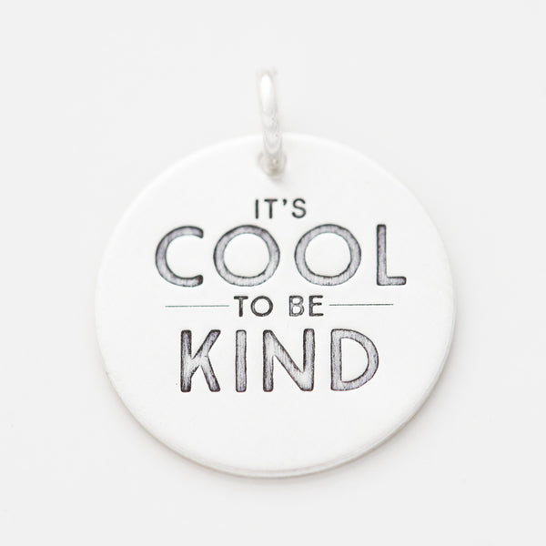 'It's Cool to Be Kind' Charm