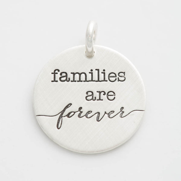 'Families Are Forever' Charm
