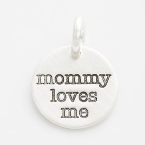'Mommy Loves Me' Tiny Charm