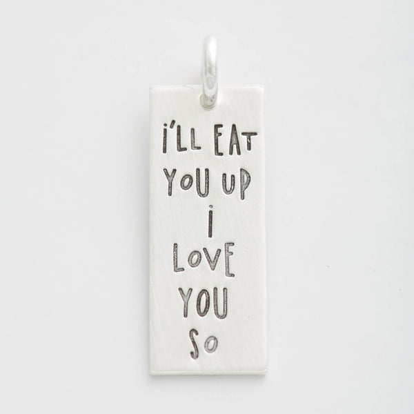 'I'll Eat You Up, I Love You So' Charm