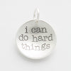 'I Can Do Hard Things' Charm
