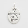'Always With You' Charm