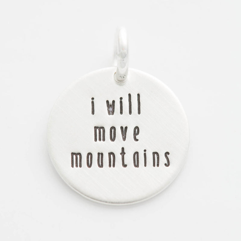 'I Will Move Mountains' Tiny Charm