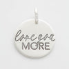 'Love You More' Charm