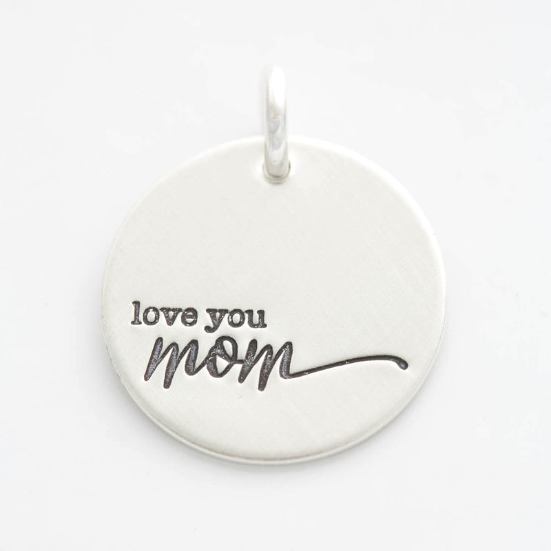 'Love You Mom' Charm