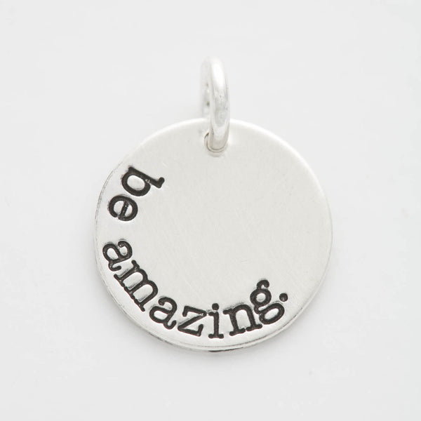'Be Amazing' Charm