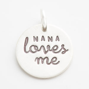 'Nana Loves Me' Charm