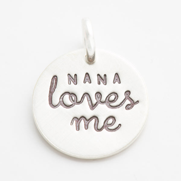 'Nana Loves Me' Charm