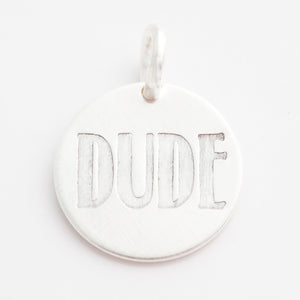 'Dude' Charm