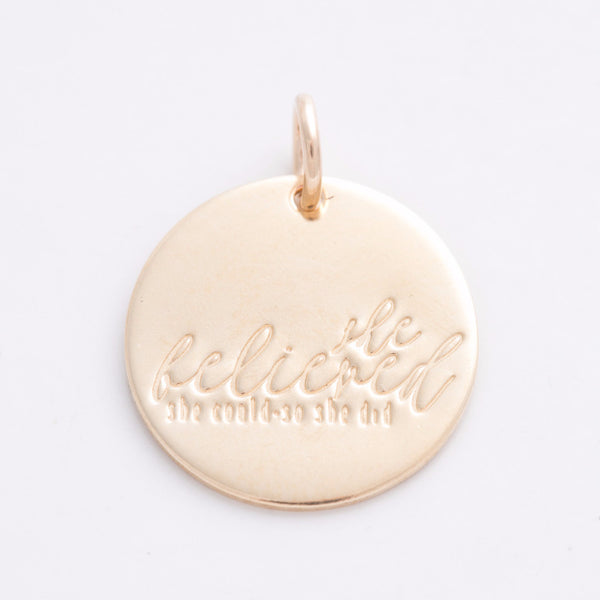 'She Believed She Could, So She Did' Charm