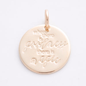 'Where There is Goodness, There is Magic' Charm