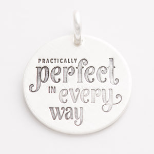 'Practically Perfect in Every Way' Charm