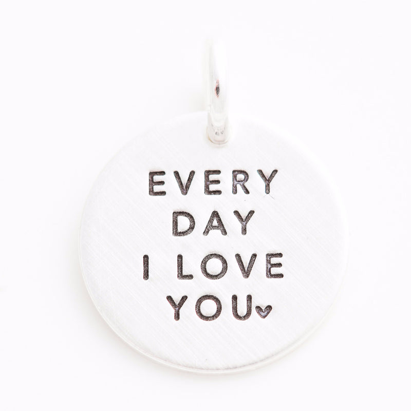 'Every Day I Love You' Charm