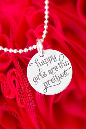 'Happy Girls are the Prettiest' Charm