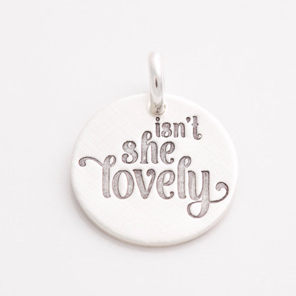'Isn't She Lovely' Charm