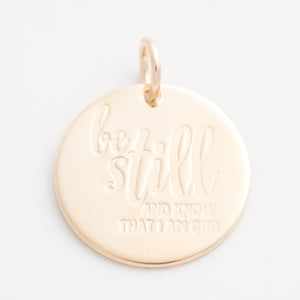 'Be Still and Know That I Am God' Charm